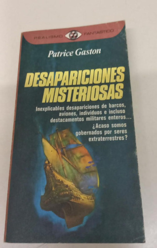 Desapariciones Misteriosas * Gaston * Realismo Fantastico