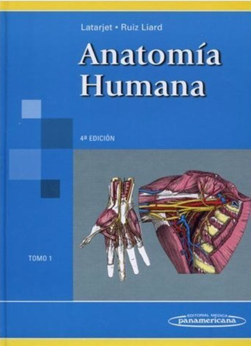 Anatomía Humana Latajet .ruiz Lizard Edición 4 Tomo1