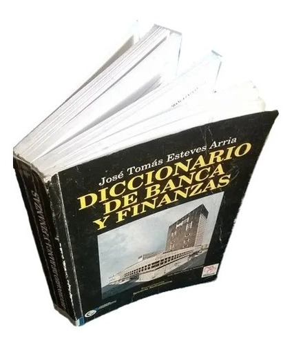 Diccionario De Banca Y Finanzas Jose Tomas Esteves Arria C5