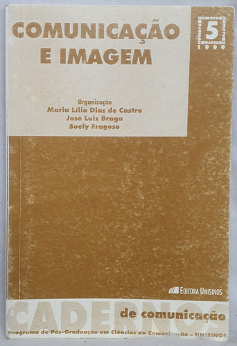 Livro Comunicação E Imagem - Cadernos De Comunicação 5 - Maria Lília Dias De Castro E Outros Orgs. (Usado)