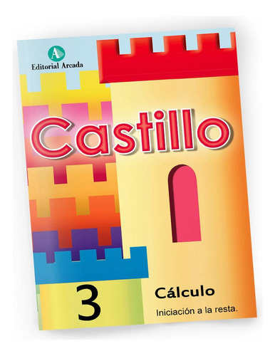 Castillo Cálculo Nº3 - Iniciación A La Resta. (c.matematicas