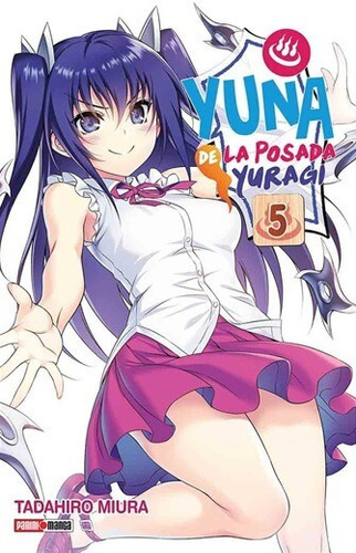 Yuna De La Posada Yuragi 5 - Tadahiro Miura - Panini Manga