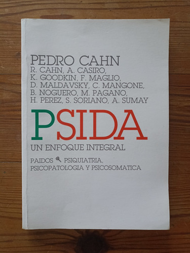 Psida, Un Enfoque Integral - Pedro Cahn Y Otros