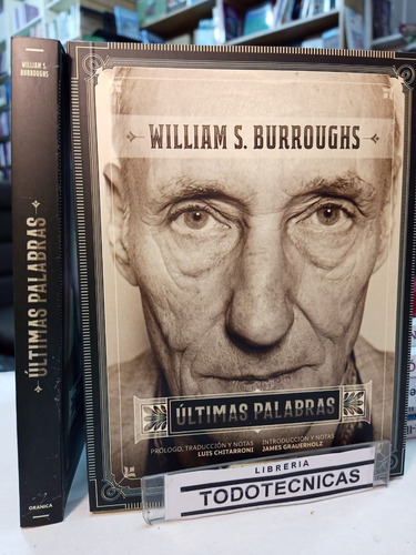 Ultimas Palabras    Burroughs, William       -gr