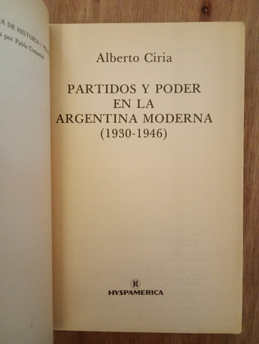 Partidos Y Poder En La Argentina Moderna - Alberto Ciria (Usado)