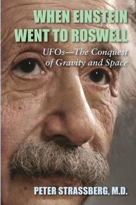 Libro When Einstein Went To Roswell : Ufos-the Conquest O...