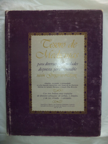 Tesoro De Medicinas. Gregorio López. Imss/inah. Facsímil