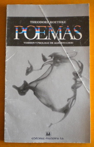 Roethke Theodore / Poemas / 1979 Version Alberto Girri