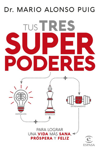 Libro Tus Tres Superpoderes Para Lograr Una Vida Mas Sana...