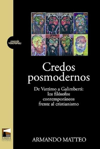 Libro - Credos Posmodernos De Vattimo A Galimberti Los Filo