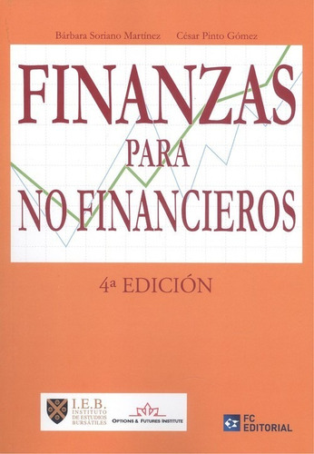 Libro Finanzas Para No Financieros. 4ªedición - Soriano Ma