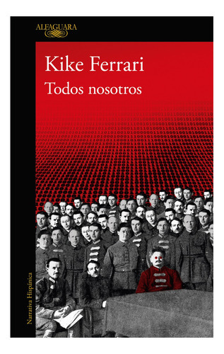 Todos Nosotros, De Ferrari, Kike. Editorial Alfaguara, Tapa Blanda En Español, 2021