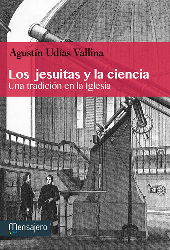 Jesuitas Y La Ciencia,los - Udias Vallina,agustin