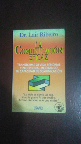 La Comunicación Eficaz, Lair Ribeiro, Muy Buen Estado 