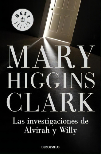 Las Investigaciones De Alvira Y Willy, De Mary Higgins Clark. Editorial Nuevas Ediciones De Bolsillo En Español