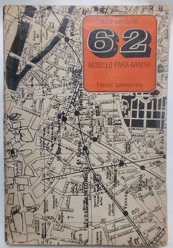 62 Modelo Para Armar Cortázar Sudamericana 1° Edición 1968