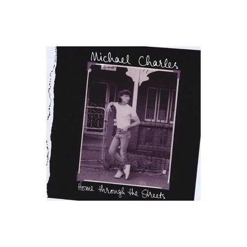 Charles Michael Home Through The Streets Usa Import Cd Nuevo