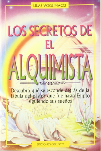 Los Secretos Del Alquimista, De Voglimaci, Lilas. Editorial Obelisco, Tapa Blanda En Español, 2003