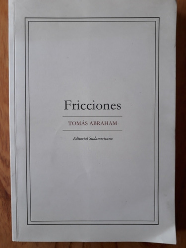Fricciones - Tomás Abraham