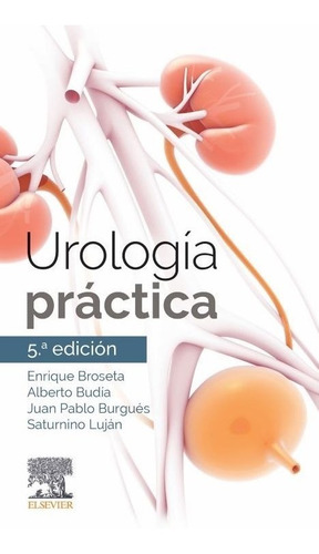 Broseta Urología Práctica 5ta Edición