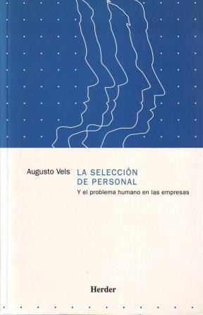 Seleccion De Personal Y El Problema Humano En Las Empresas