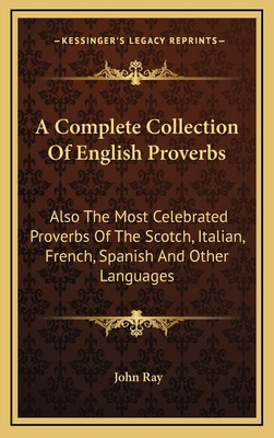 Libro A Complete Collection Of English Proverbs: Also The...