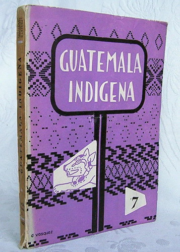 Guatemala Indigena Volumen Ii
