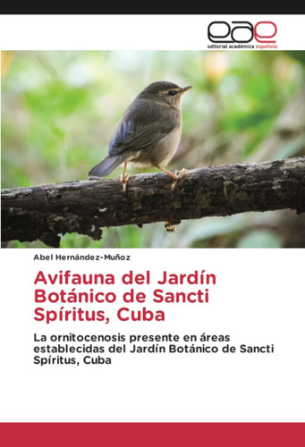 Libro: Avifauna Del Jardín Botánico De Sancti Spíritus, Cuba