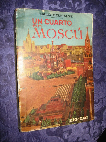 Un Cuarto En Moscú Sally Belfrage Año 1960 E. Zig Zag