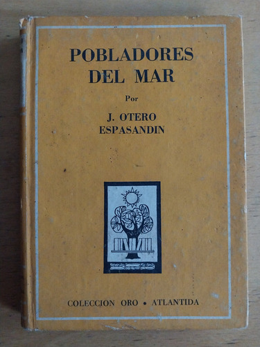 Pobladores Del Mar - Otero Espasandin, J.