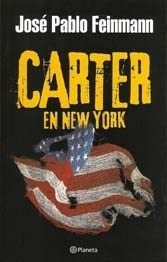 Carter En New York - Feinmann Jose Pablo (papel)