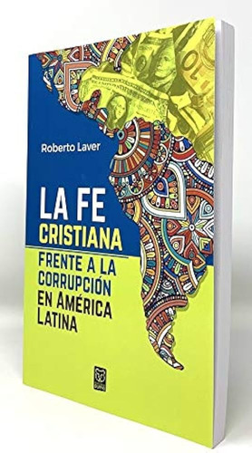 La Fe Cristiana Frente A La Corrupción En América Latina