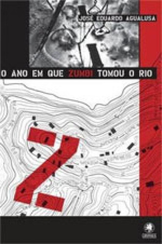 O Ano Em Que Zumbi Tomou O Rio - Vol. 2, De Agualusa, José Eduardo. Editora Gryphus, Capa Mole Em Português