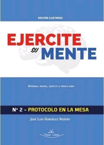 Ejercite Su Mente 2 Protocolo En La Me - Gonzalez Ag?ero,...