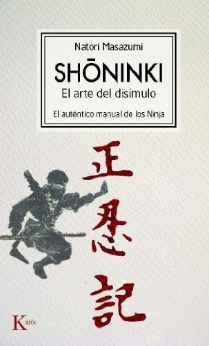 Shoninki. El Arte Del Disimulo - Natori Masazumi