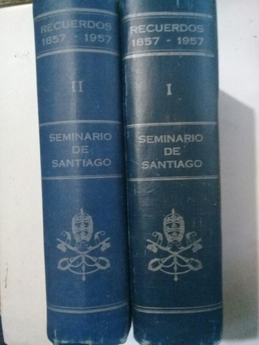 Recuerdos 1857 - 1967 Seminario De Santiago