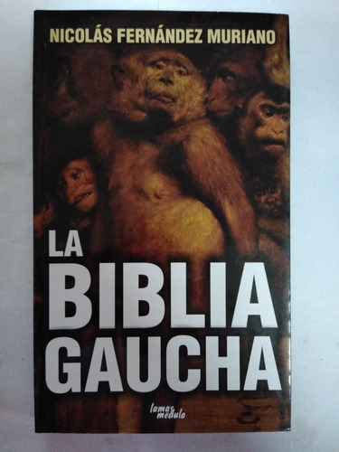 La Biblia Gaucha Nicolás Fernández Muriano