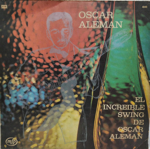 Oscar Aleman  El Increible Swing De Oscar Aleman Lp