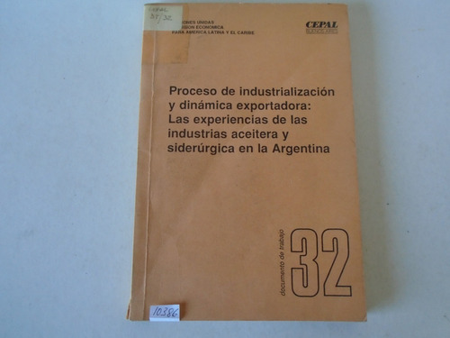 Proceso De Industrialización Y Dinámica Exportadora.........