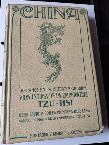 China Dos Años En La Ciudad Prohibida Vida Íntima Emperatriz