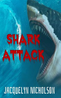 Libro Shark Attack - Nicholson, Jacquelyn