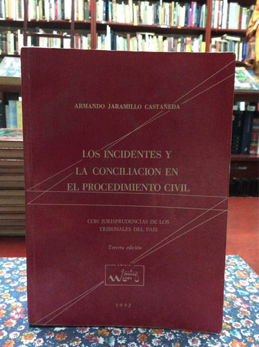 Incidentes Y Conciliación En Procedimiento Civil Jaramillo