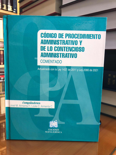 Código De Procedimiento Administrativo Y De Lo Contencioso