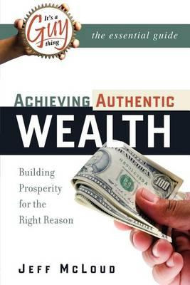 Libro It's A Guy Thing : Achieving Authentic Wealth, Buil...