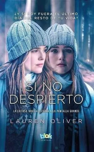 Si No Despierto - Lauren Oliver - Ed. B De Blok