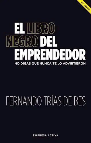 Libro Negro Del Emprendedor - Trias De Bes, 3a Edición