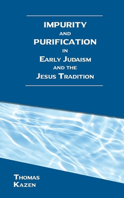 Libro Impurity And Purification In Early Judaism And The ...