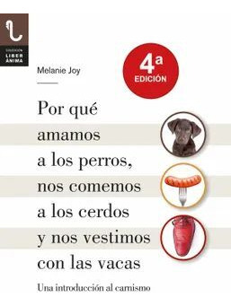 Libro Por Qué Amamos A Los Perros, Nos Comemos A Los Cerdos