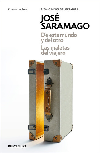 De Este Mundo A Otro / Las Maletas Del V - Jose Saramago