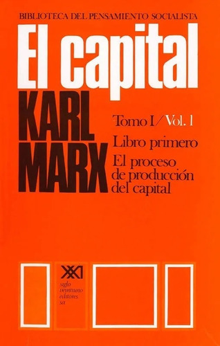 Capital Libro Primero Vol 1, El - Karl Marx
